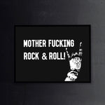 Mother Fucking Rock & Roll Print